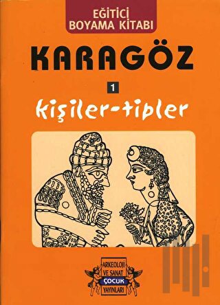 Karagöz Oyunlarında Kişiler-Tipler / Boyama Kitabı