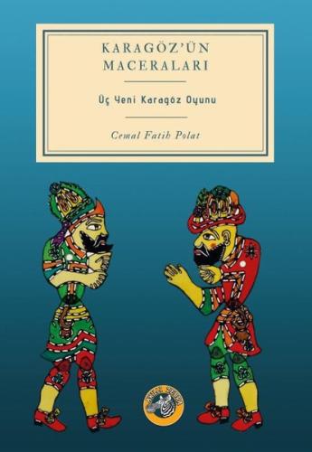 Karagöz'ün Maceraları - Üç Yeni Karagöz Oyunu | Kitap Ambarı