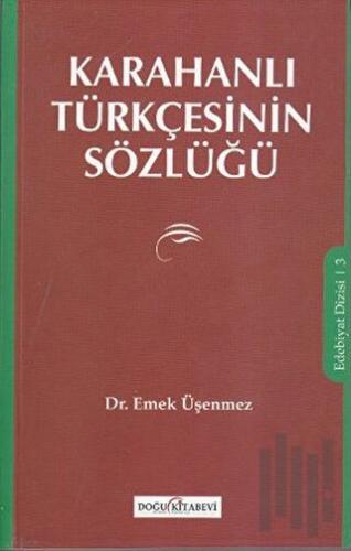 Karahanlı Türkçesinin Sözlüğü | Kitap Ambarı
