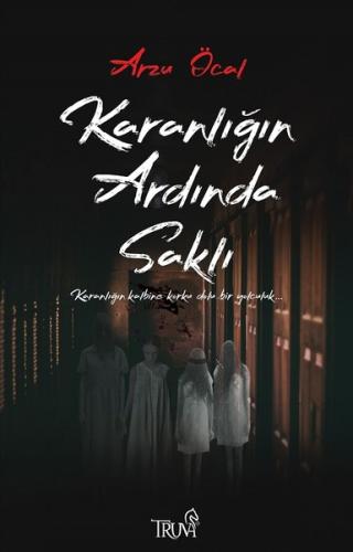 Karanlığın Ardında Saklı