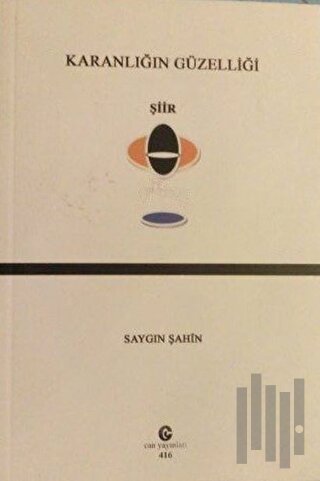 Karanlığın Güzelliği