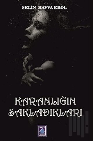 Karanlığın Sakladıkları