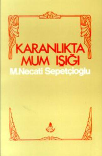Karanlıkta Mum Işığı - Bütün Eserleri 16 | Kitap Ambarı