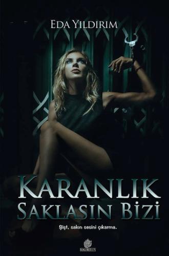 Karanlık Saklasın Bizi | Kitap Ambarı