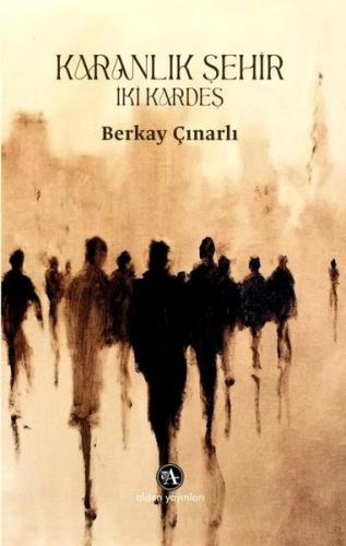 Karanlık Şehir: İki Kardeş | Kitap Ambarı