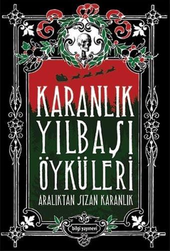 Karanlık Yılbaşı Öyküleri-Aralıktan Sızan Karanlık