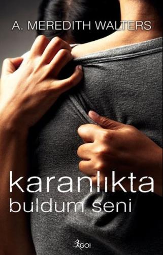 Karanlıkta Buldum Seni | Kitap Ambarı