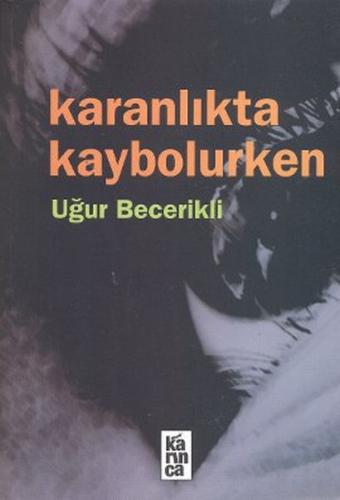 Karanlıkta Kaybolurken | Kitap Ambarı