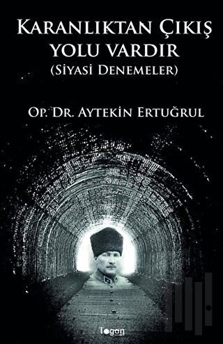 Karanlıktan Çıkış Yolu Var