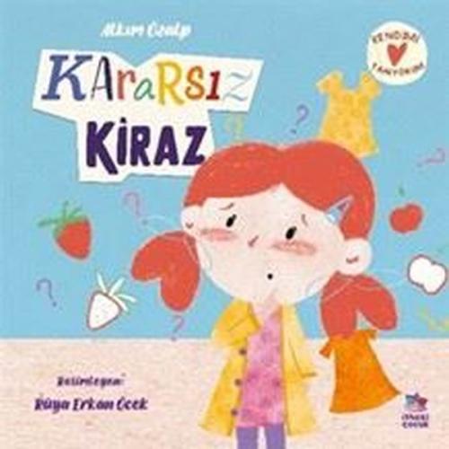 Kararsız Kiraz | Kitap Ambarı