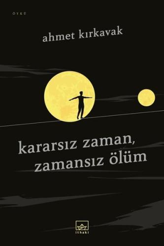 Kararsız Zaman-Zamansız Ölüm