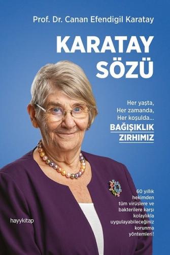 Karatay Sözü - Her yaşta Her zamanda Her koşulda Bağışıklık Zırhımız |