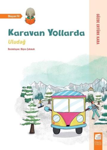 Karavan Yollarda-Uludağ | Kitap Ambarı