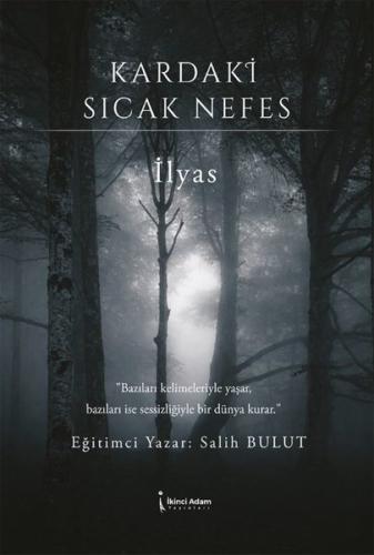 Kardaki Sıcak Nefes - İlyas