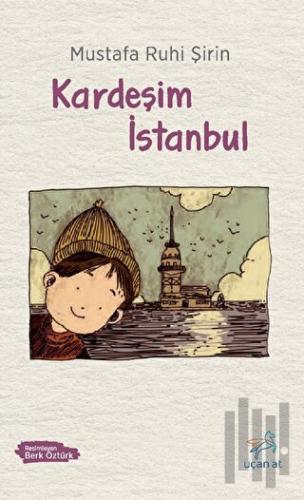 Kardeşim İstanbul | Kitap Ambarı
