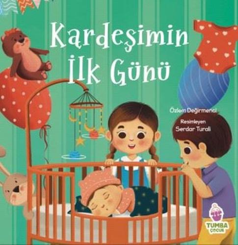 Kardeşimin İlk Günü (Ciltli)