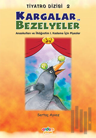 Kargalar ve Bezelyeler