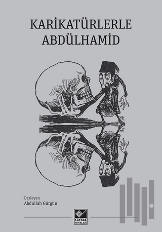 Karikatürlerle Abdülhamid | Kitap Ambarı