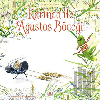 Karınca ile Ağustos Böceği | Kitap Ambarı