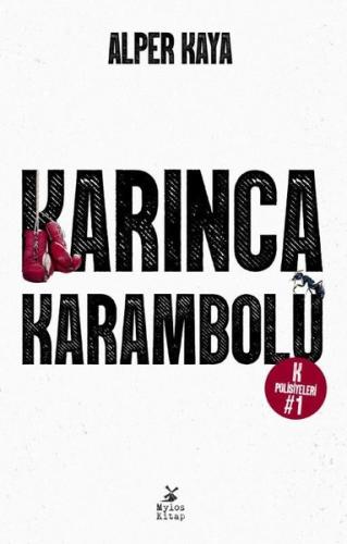 Karınca Karambolü - K Polisiyeleri 1 | Kitap Ambarı