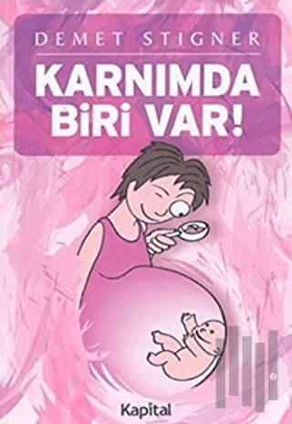 Karnımda Biri Var!