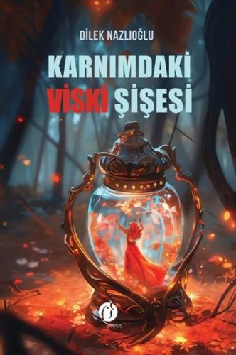 Karnımdaki Viski Şişesi | Kitap Ambarı