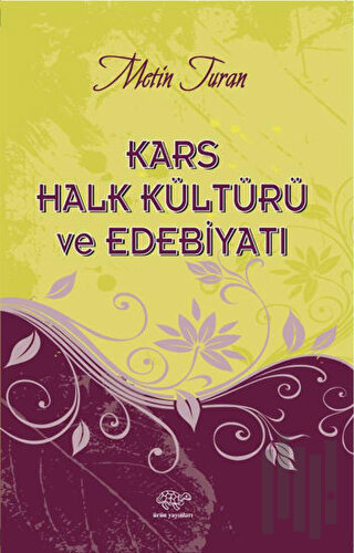 Kars Halk Kültürü ve Edebiyatı | Kitap Ambarı
