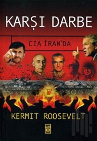 Karşı Darbe CIA İran’da