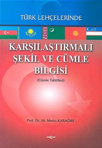 Karşılaştırmalı Şekil ve Cümle BilgisiTürk Lehçelerinde (Cümle Tahlilleri)