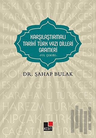 Karşılaştırmalı Tarihi Türk Yazı Dilleri Grameri | Kitap Ambarı