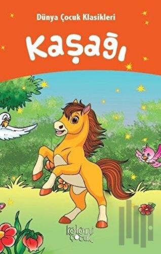 Kaşağı - Dünya Çocuk Klasikleri