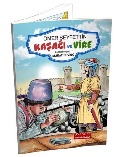 Kaşağı ve Vire | Kitap Ambarı