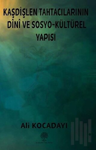 Kaşdişlen Tahtacılarının Dini ve Sosyo-Kültürel Yapısı