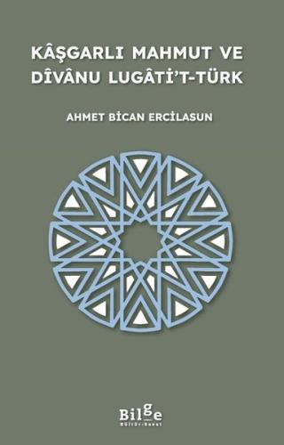 Kaşgarlı Mahmut ve Divanu Lugati't-Türk | Kitap Ambarı