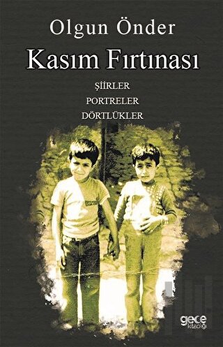 Kasım Fırtınası: Şiirler-Portreler-Dörtlükler