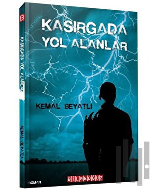 Kasırgada Yol Alanlar