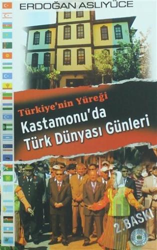 Kastomonu'da Türk Dünyası Günleri | Kitap Ambarı