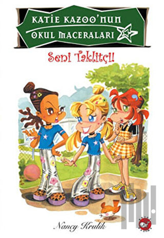 Katie Kazoo’nun Maceraları 7 : Seni Taklitçi!