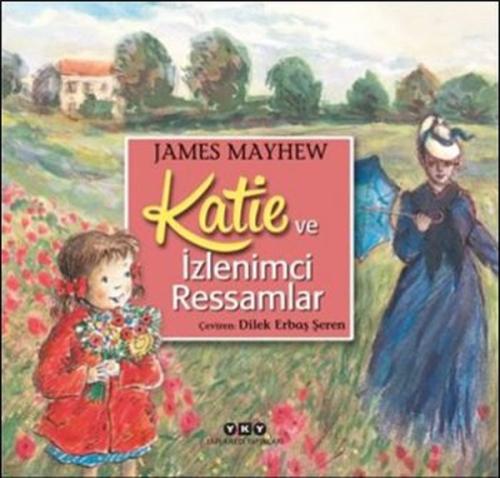 Katie ve İzlemci Ressamlar | Kitap Ambarı