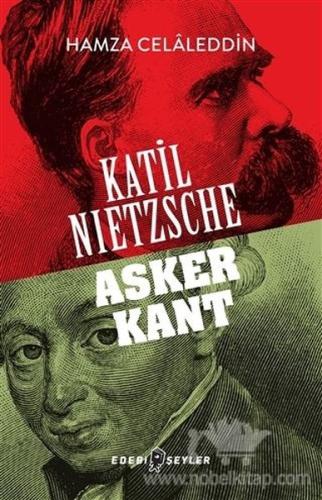 Katil Nietzsche - Asker Kant | Kitap Ambarı