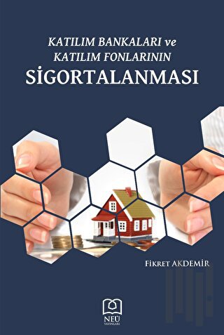 Katılım Bankaları ve Katılım Fonlarının Sigortalanması