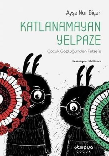 Katlanamayan Yelpaze - Çocuk Gözüyle Felsefe | Kitap Ambarı