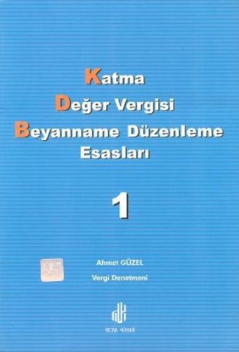 Katma Değer Vergisi Beyanname Düzenleme Esasları Cilt: 1 | Kitap Ambar