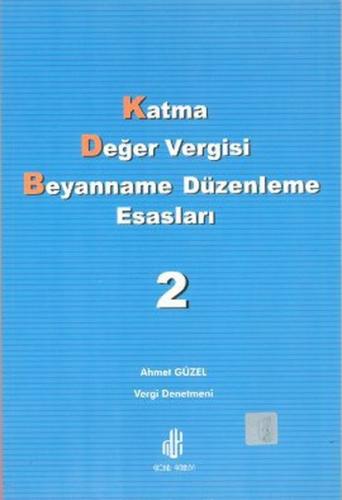 Katma Değer Vergisi Beyanname Düzenleme Esasları Cilt: 2 | Kitap Ambar