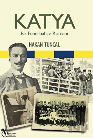 Katya - Bir Fenerbahçe Romanı | Kitap Ambarı