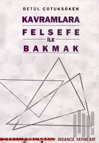 Kavramlara Felsefe ile Bakmak