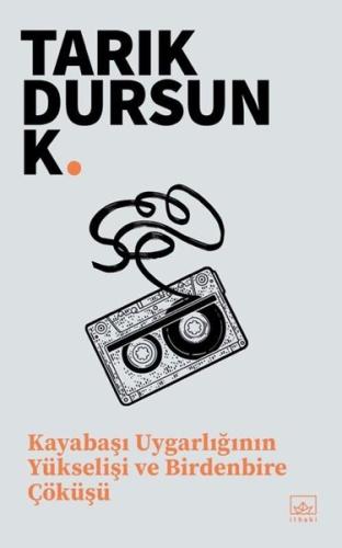 Kayabaşı Uygarlığının Yükselişi ve Birdenbire Çöküşü