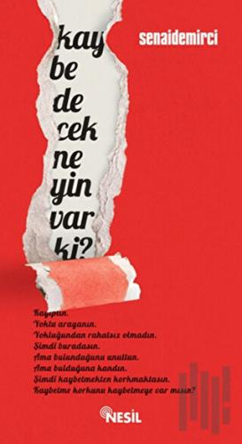 Kaybedecek Neyin Var ki? | Kitap Ambarı