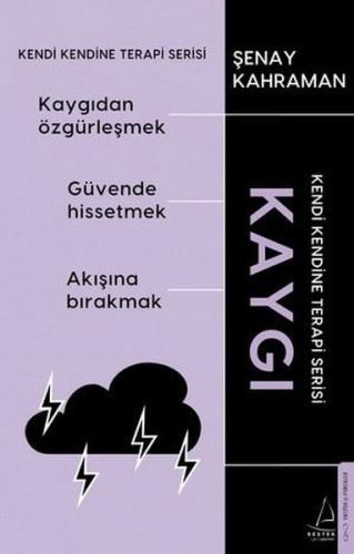 Kaygı - Kendi Kendine Terapi Serisi | Kitap Ambarı