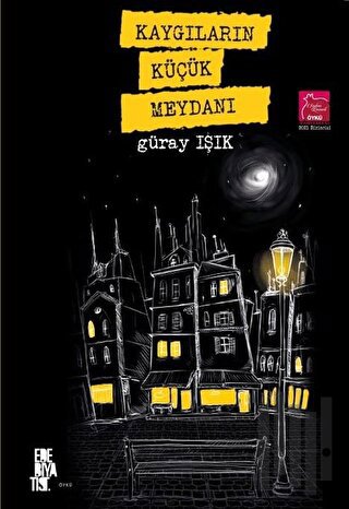 Kaygıların Küçük Meydanı